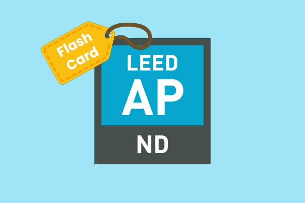 LEED AP ND Exam Flash Cards (Printable PDF)